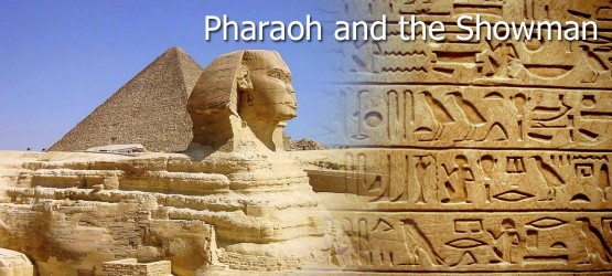 Pharaoh.and.the.Showman