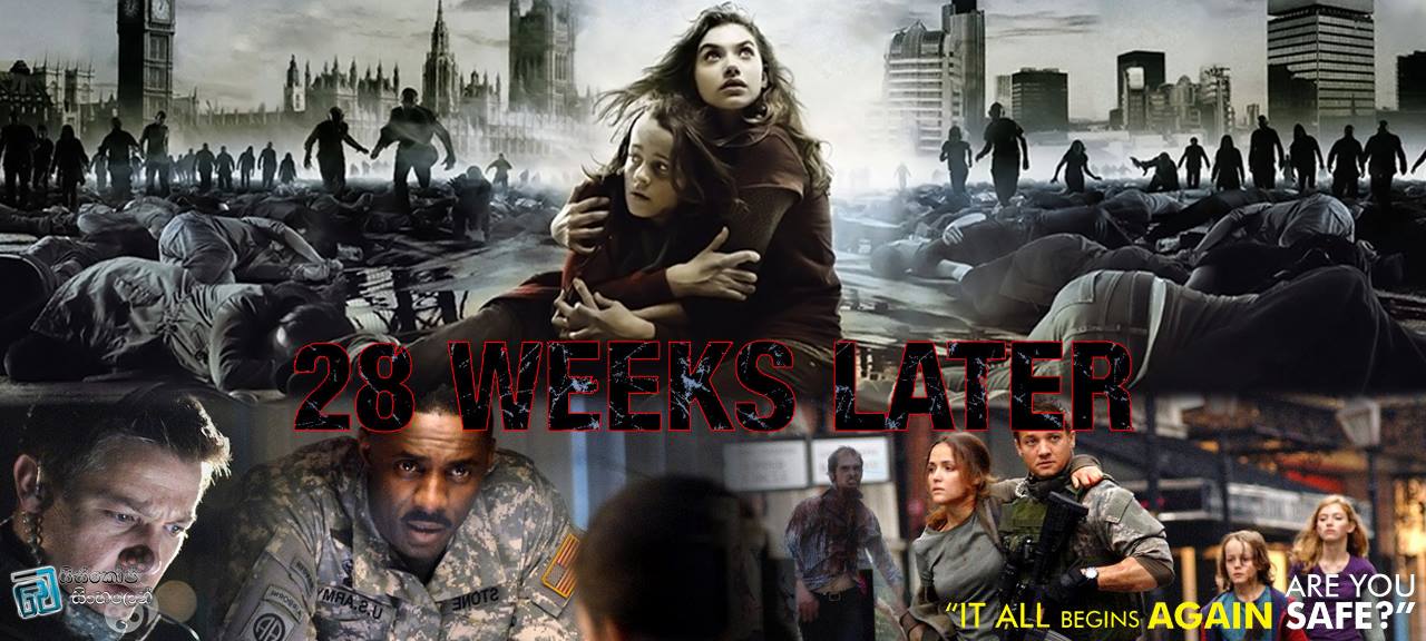 28 Weeks Later
