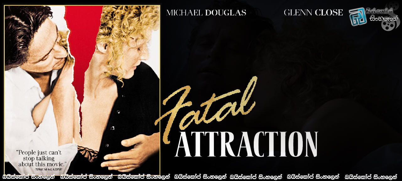 Fatal Attraction (1987)