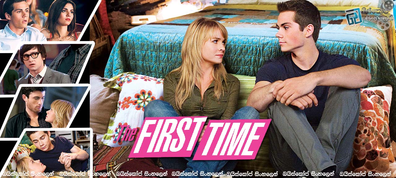 The First Time (2012)  | පළමු සැරය….. [සිංහල උපසිරසි සමඟ]