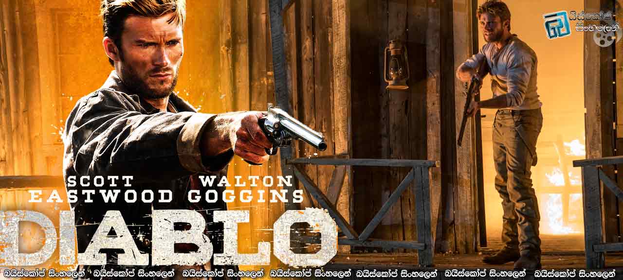 Diablo (2015) with Sinhala Subtitles| වියරු යක්ෂයා…. [සිංහල උපසිරැසි සමඟ]