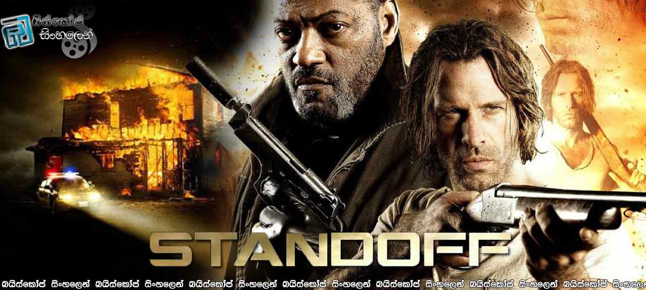 Standoff (2016) with Sinhala Subtitles |ආරවුල.  [සිංහල උපසිරැසි සමඟ]