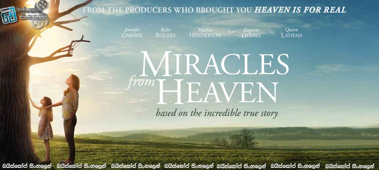 Miracles From Heaven (2016) with Sinhala Subtitles| දෙව්ලොවින් ආ ප්‍රාතිහාර්යන්  [සිංහල උපසිරසි සමඟ]