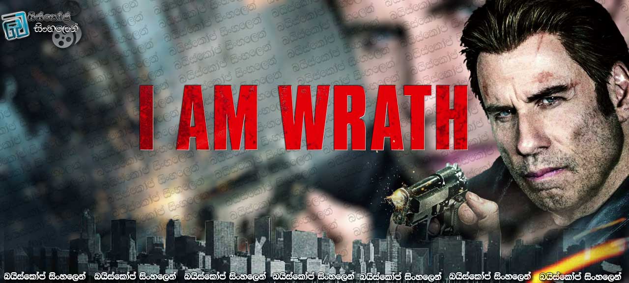I Am Wrath (2016)