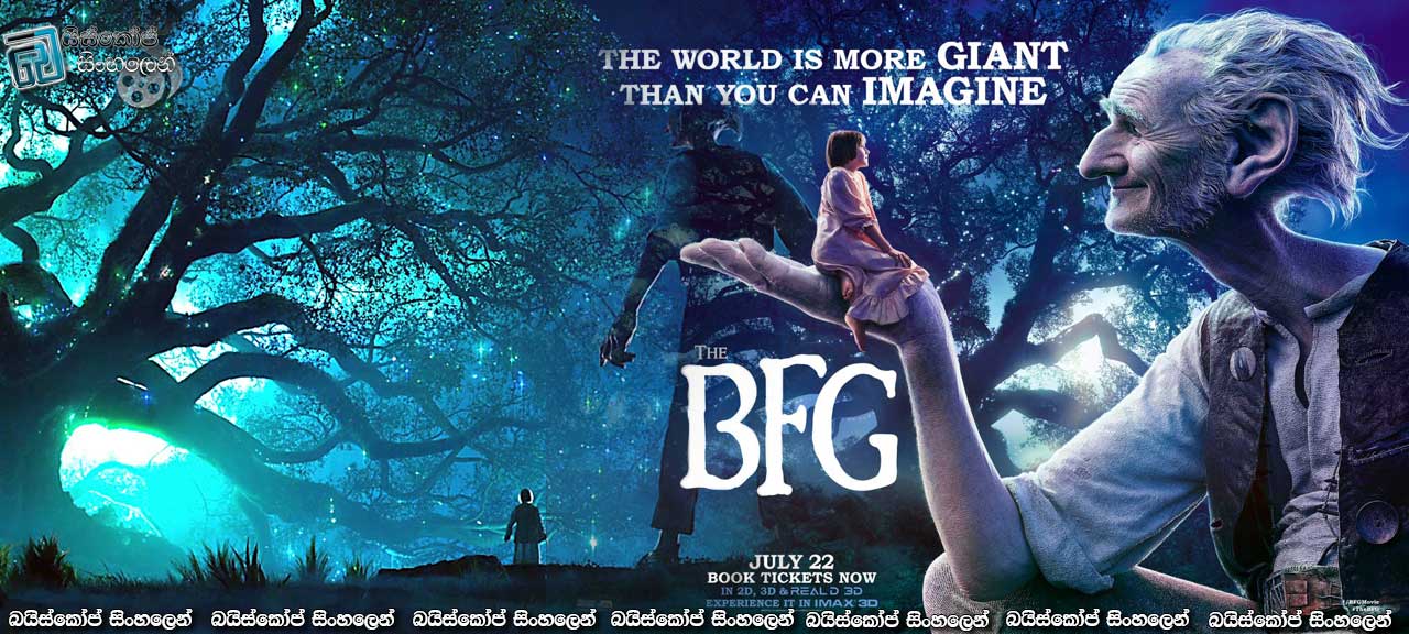 The BFG (2016) With Sinhala Subtitles | හිත හොඳ යෝධයා [සිංහල උපසිරසි සමඟ]
