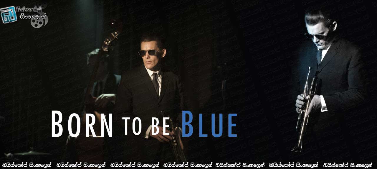 Born to Be Blue (2015)