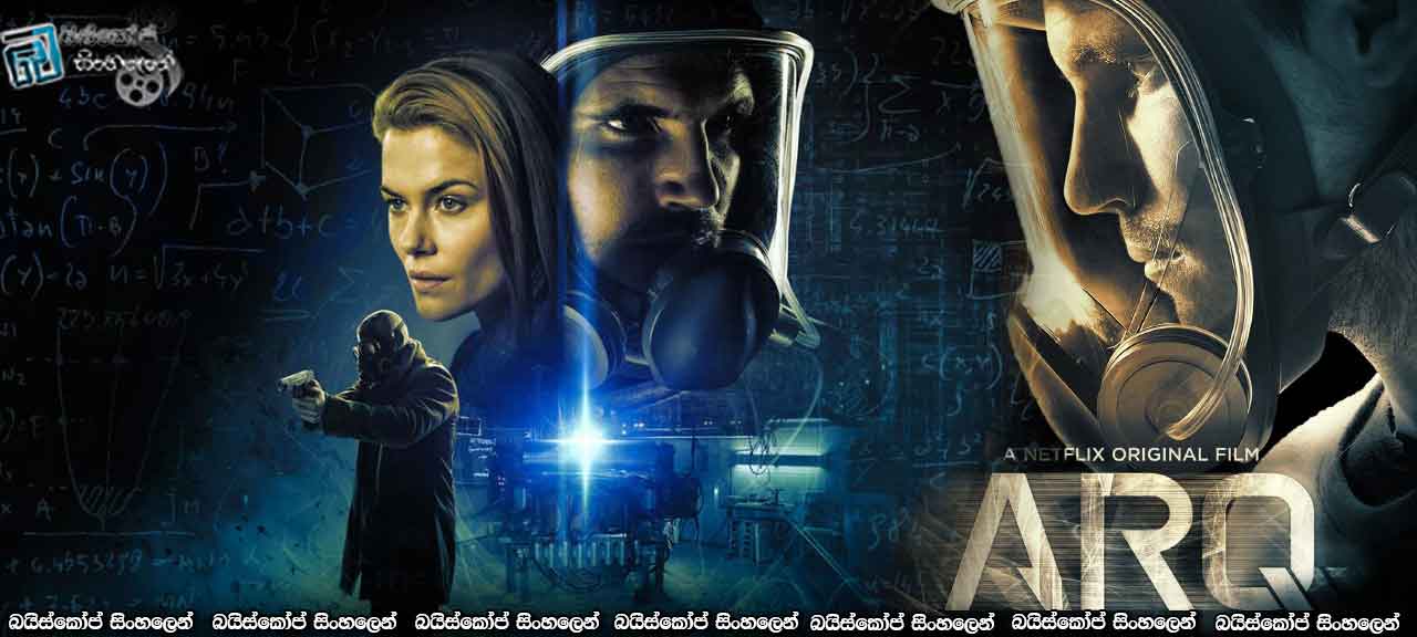 ARQ (2016) with Sinhala Subtitles | මරණයට එරෙහිවූ කාල යන්ත්‍රය [සිංහල උපසිරැසි සමඟ]