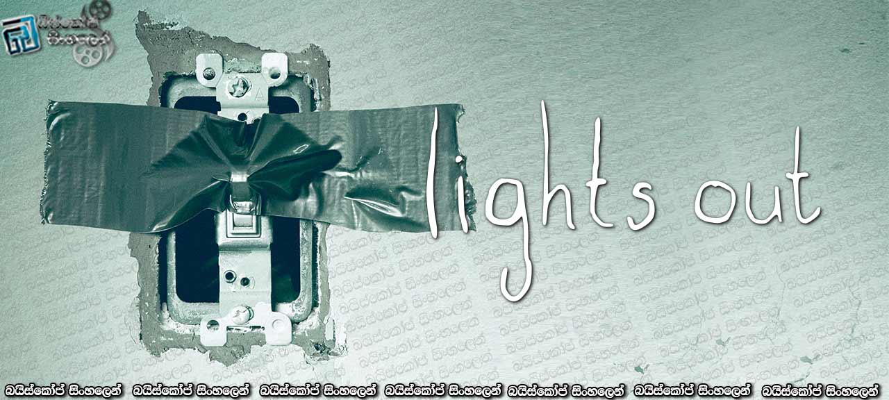 Lights Out (2016)