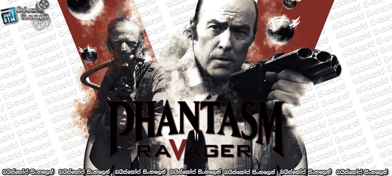 Phantasm: Ravager (2016) with sinhala subtitles | මනෝදෘශ්ටියේ අතරමංව [සිංහල උපසිරසි සමඟ]