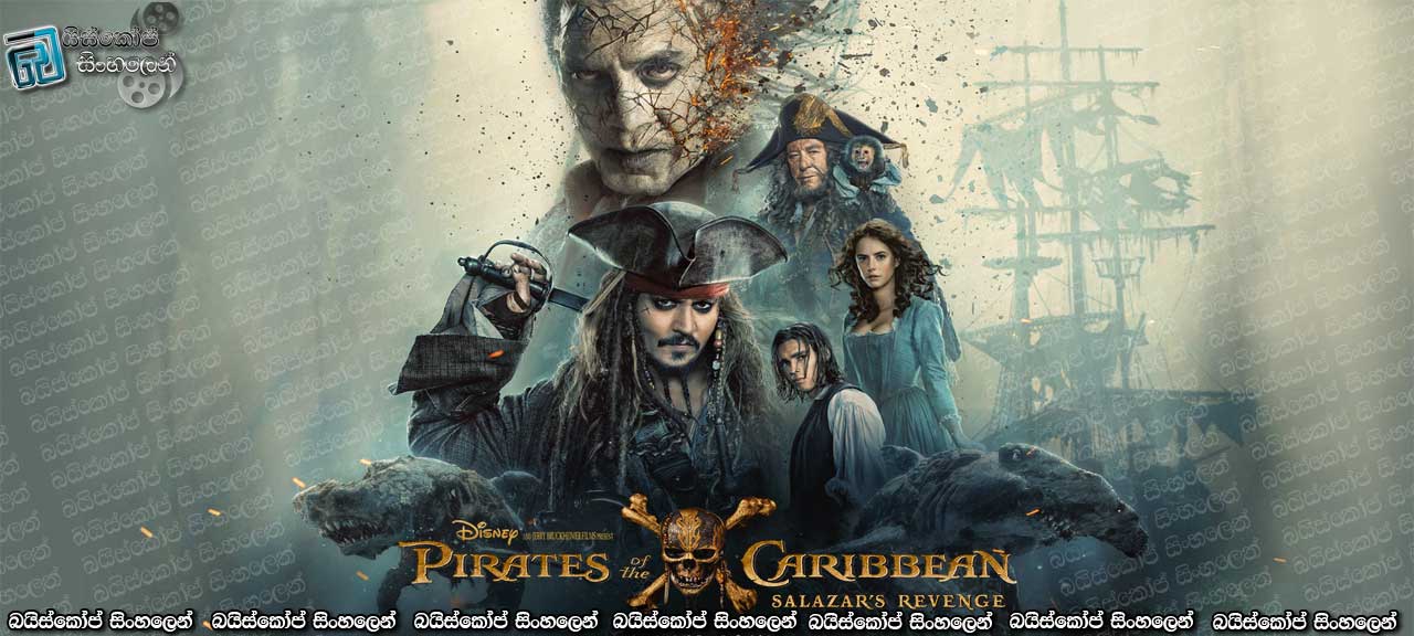 Pirates of the Caribbean: Dead Men Tell No Tales (2017) with Sinhala Subtitles