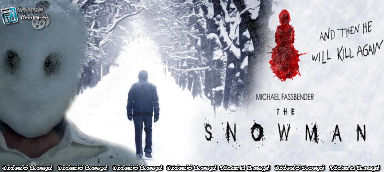 The Snowman (2017) with Sinhala Subtitles | සුදු හිම රතු රුධිරයෙන් නැහැවූ “හිම මිනිසා” [සිංහල උපසිරැසි සමඟ]