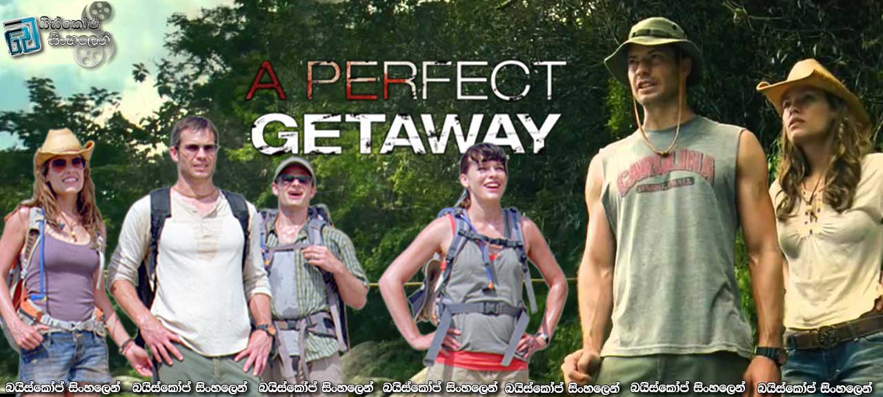 A Perfect Getaway (2009) | ක්රීඩාව ආරම්භ කරමු…