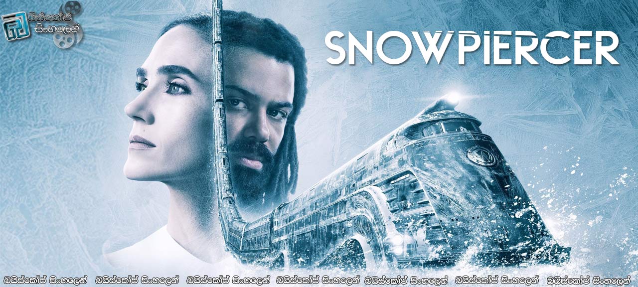 Snowpiercer (2020-) [S01 : E01] Sinhala Subtitles | අයිස් යුගයේ ආරම්භය [සිංහල උපසිරසි සමඟ]
