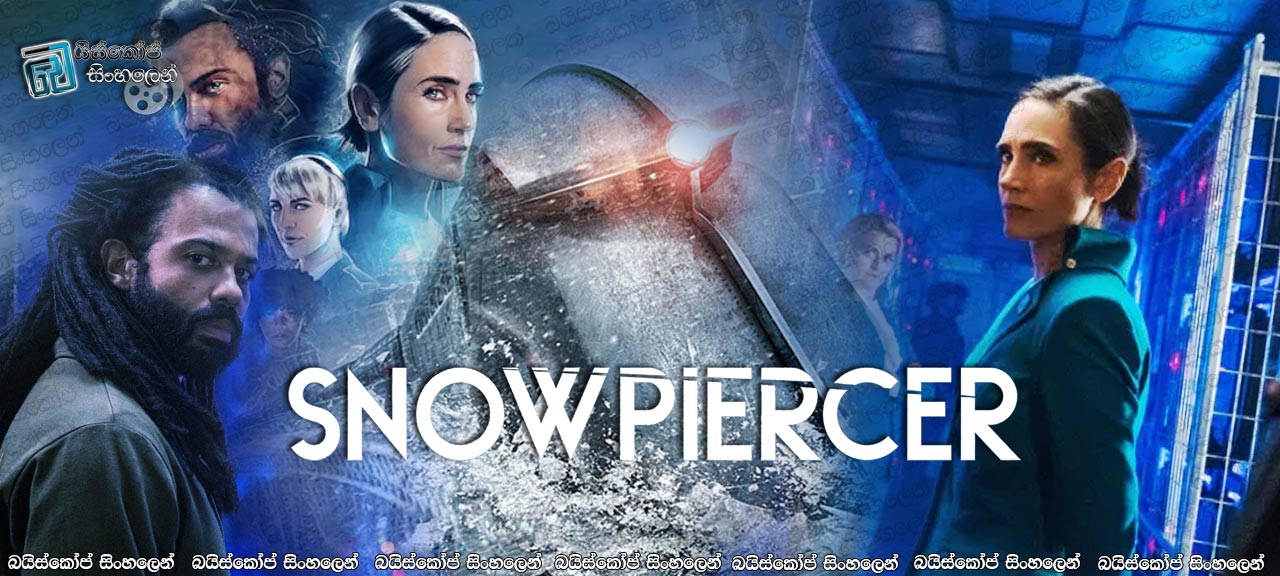 Snowpiercer (2020-) [S01 : E03] Sinhala Subtitles | ප්‍රවේශය තමයි බලය! [සිංහල උපසිරසි සමඟ]