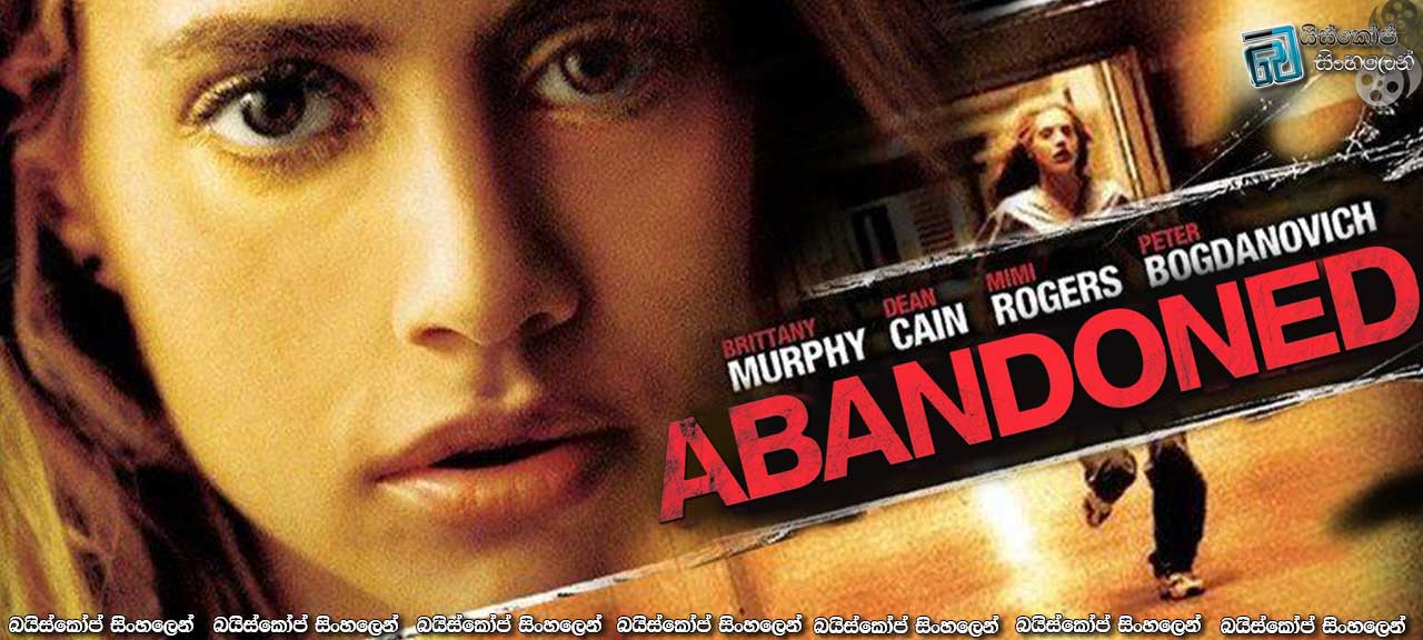 Abandoned (2010) with Sinhala Subtitles | කිසිත් ඉතිරිව නැත… [සිංහල උපසිරසි සමඟ]