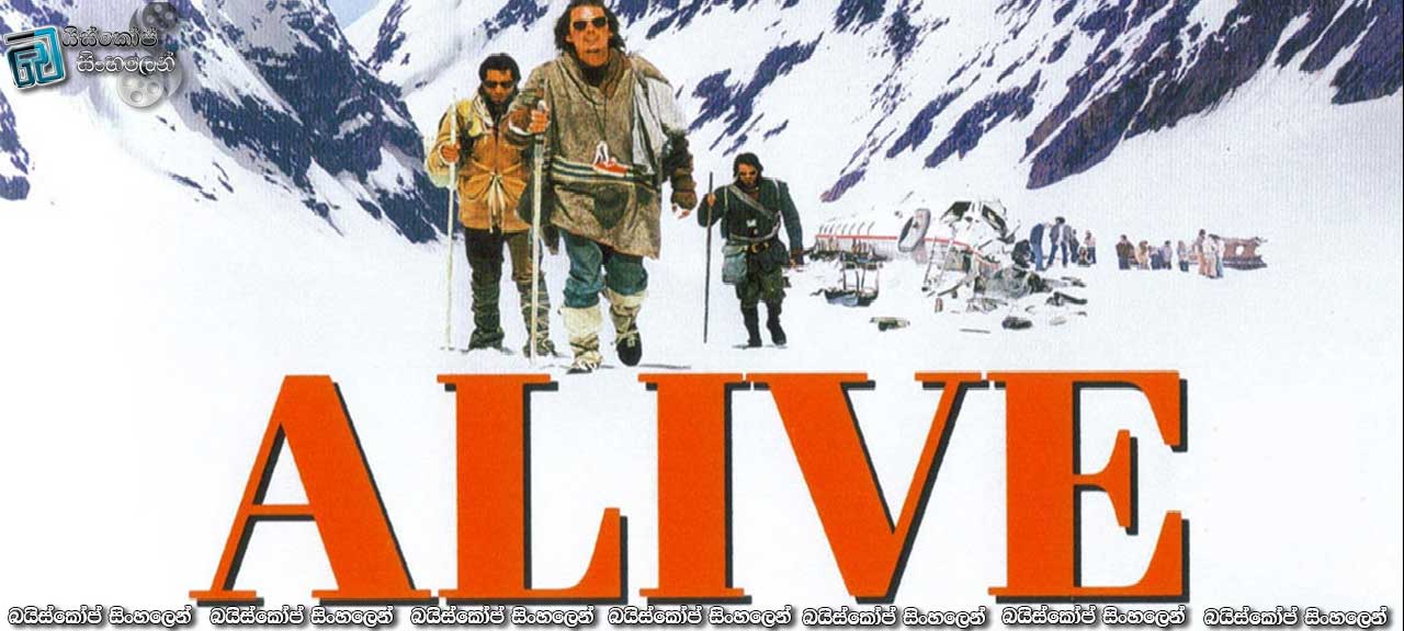 Alive (1993) with Sinhala Subtitles | ඇන්ඩීස්වල මහා පුදුමය [සිංහල උපසිරැසි සමඟ]