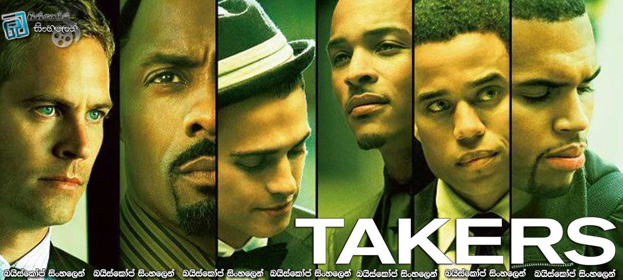 Takers (2010) with Sinhala Subtitles | ලෝභකම.. [සිංහල උපසිරැසි සමඟ]
