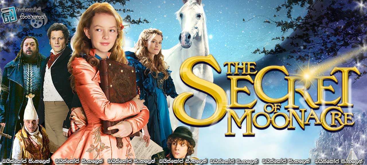 The Secret of Moonacre (2008) | සඳ කුමරිය එක්ක රහස් හොයමුද?