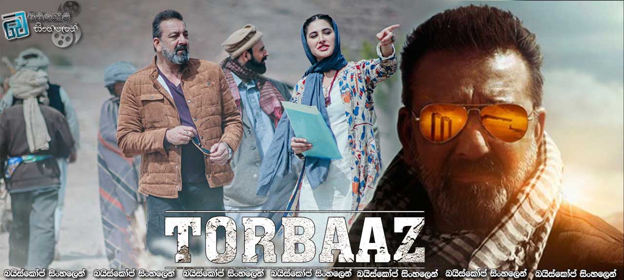 Torbaaz (2020) Sinhala Subtitles | කළු උකුස්සන් [සිංහල උපසිරසි]