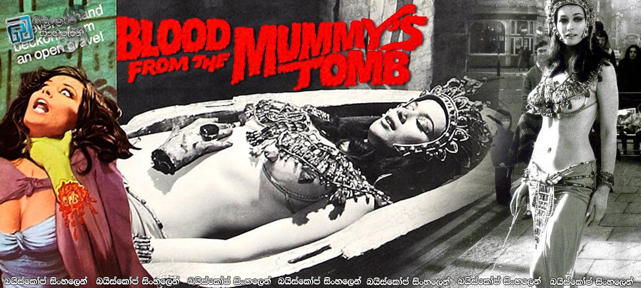 Blood from the Mummy’s Tomb (1971) Sinhala Subtitles | පුරාණ ටෙරා රැජිණගේ නැවත නැඟිටීමය [සිංහල උපසිරසි]