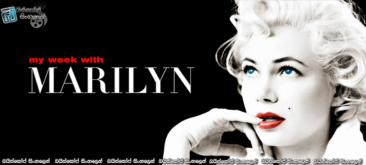 My Week with Marilyn (2011) Sinhala subtitles | මැරලින් සමග සතියක් [සිංහල උපසිරසි]