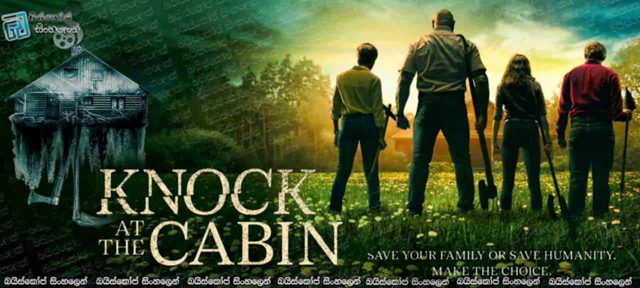 Knock at the Cabin (2023) Sinhala Subtitles | අභිරහස් ආගන්තුකයෝ [සිංහල උපසිරසි]