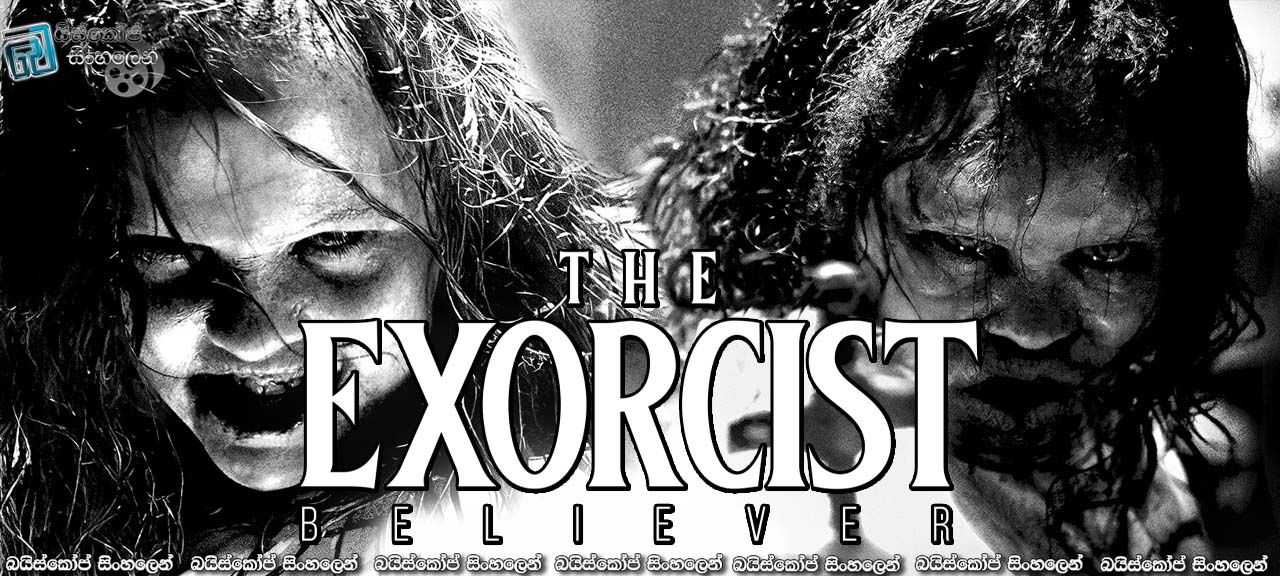 The Exorcist: Believer, The Exorcist: Believer (2023) Sinhala Subtitles, The Exorcist: Believer sinhala subtitles, The Exorcist: Believer sinhala sub