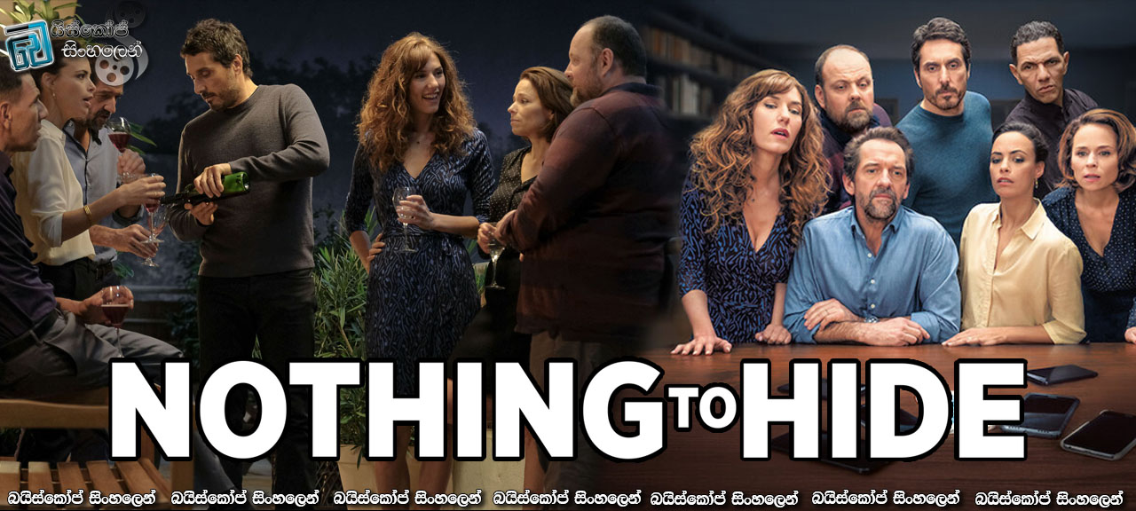 Nothing to Hide (2018) Sinhala Subtitles | හැමෝගෙම රහස් එළියට ආවොත්… [සිංහල උපසිරැසි]