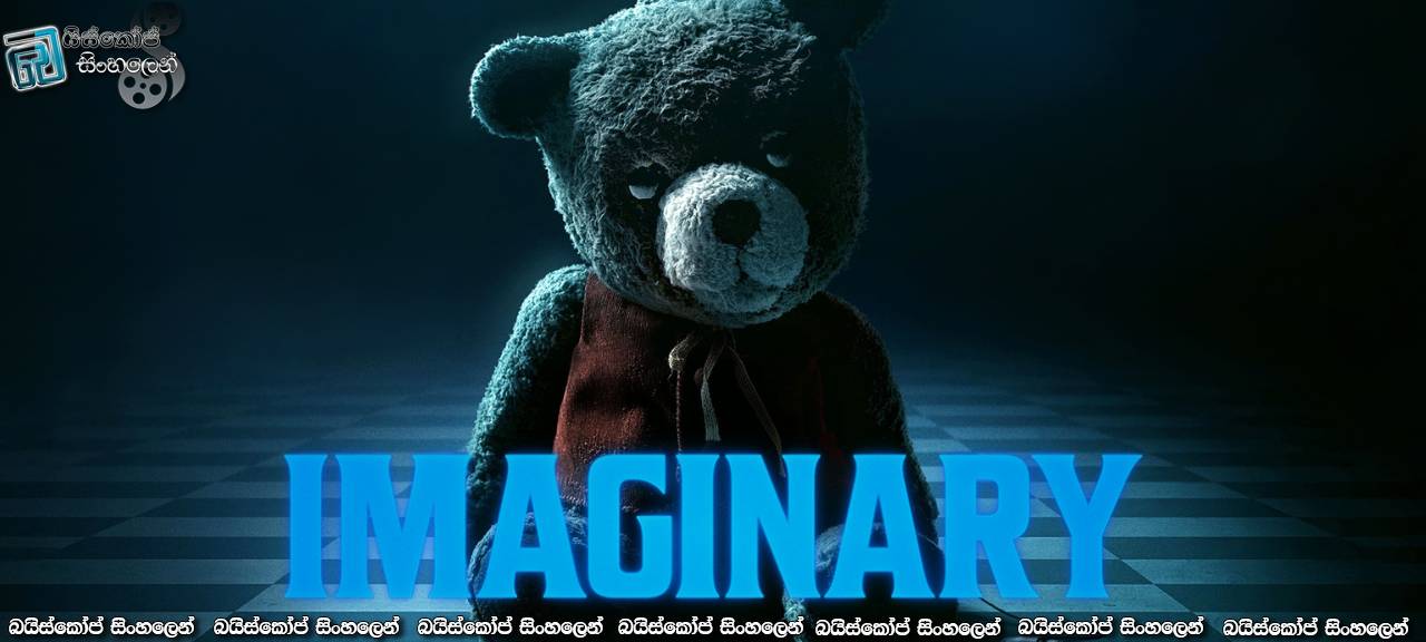 Imaginary (2024) Sinhala Subtitles | කල්පිතයෙහි වාසය,මාරයාට අත වැනීමකි! [සිංහල උපසිරසි]