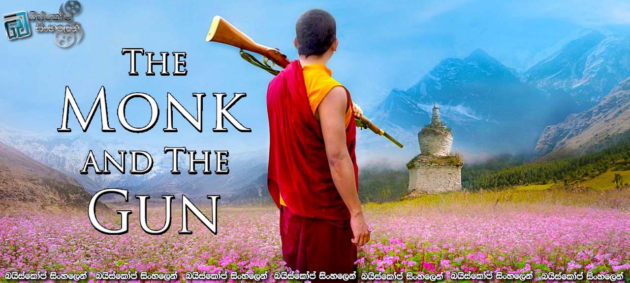 The Monk and the Gun (2023) Sinhala Subtitles | සංක්‍රාන්තිය [සිංහල උපසිරැසි]