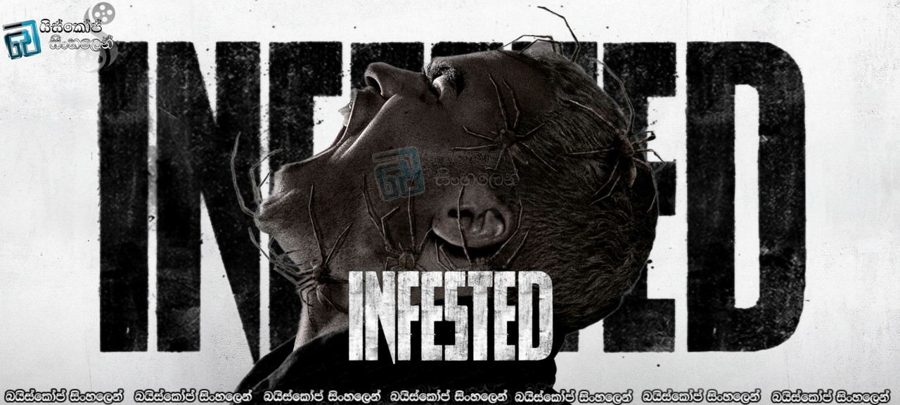 Infested (2023) Sinhala Subtitles | විසකුරු මකුළුවෝ [සිංහල උපසිරසි]