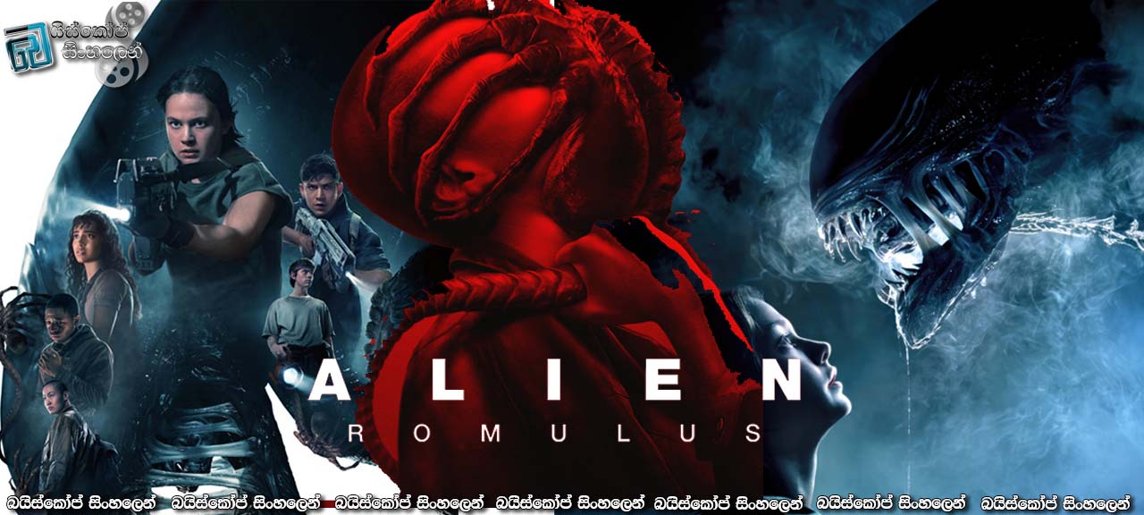 Alien: Romulus (2024) Sinhala Subtitles | රොමියුලස්! [සිංහල උපසිරසි] (18+)