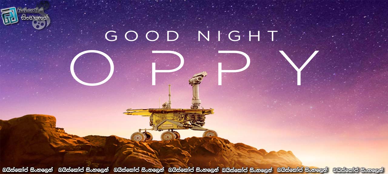 Good Night Oppy (2022) Sinhala Subtitles | සුබ රාත්‍රියක් ඔපී.. [සිංහල උපසිරැසි]