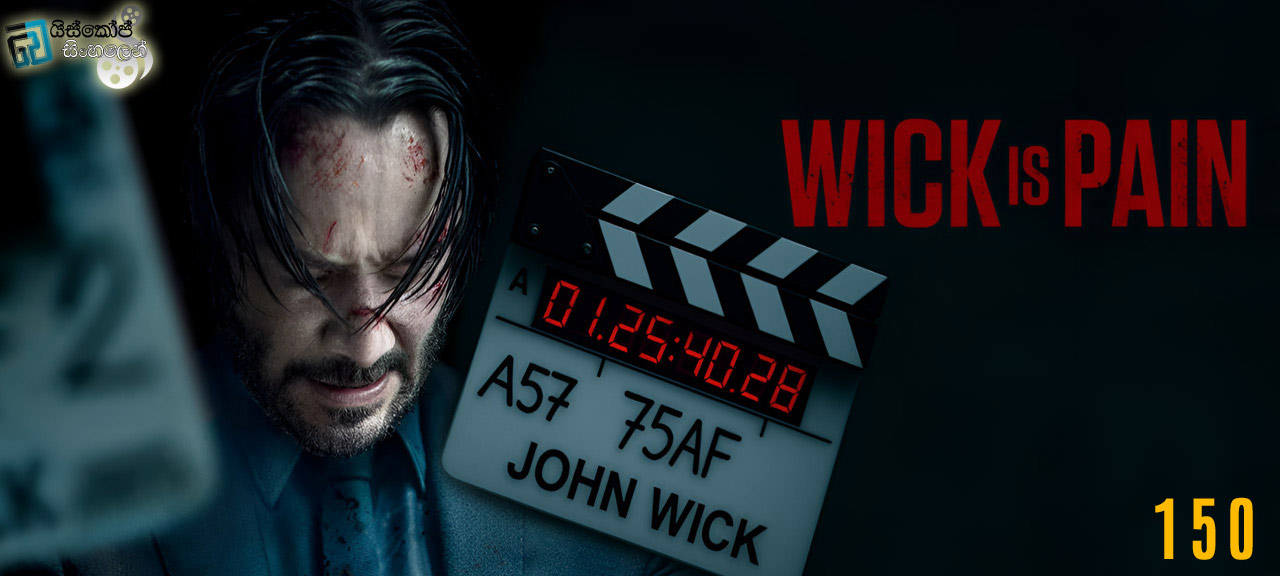 Wick Is Pain (2025) Sinhala Subtitles | ජෝන් වික් චරිතයේ නළු කියානුගේ සැබෑ වේදානාත්මක රංගනය [සිංහල උපසිරසි] [150*]