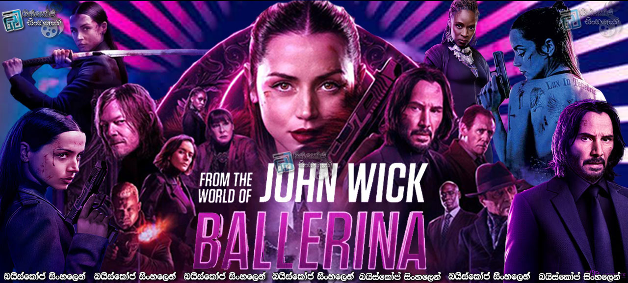 From the World of John Wick: Ballerina (2025) Sinhala Subtitles | නීති සහ ප්‍රතිවිපාක [සිංහල උපසිරසි]