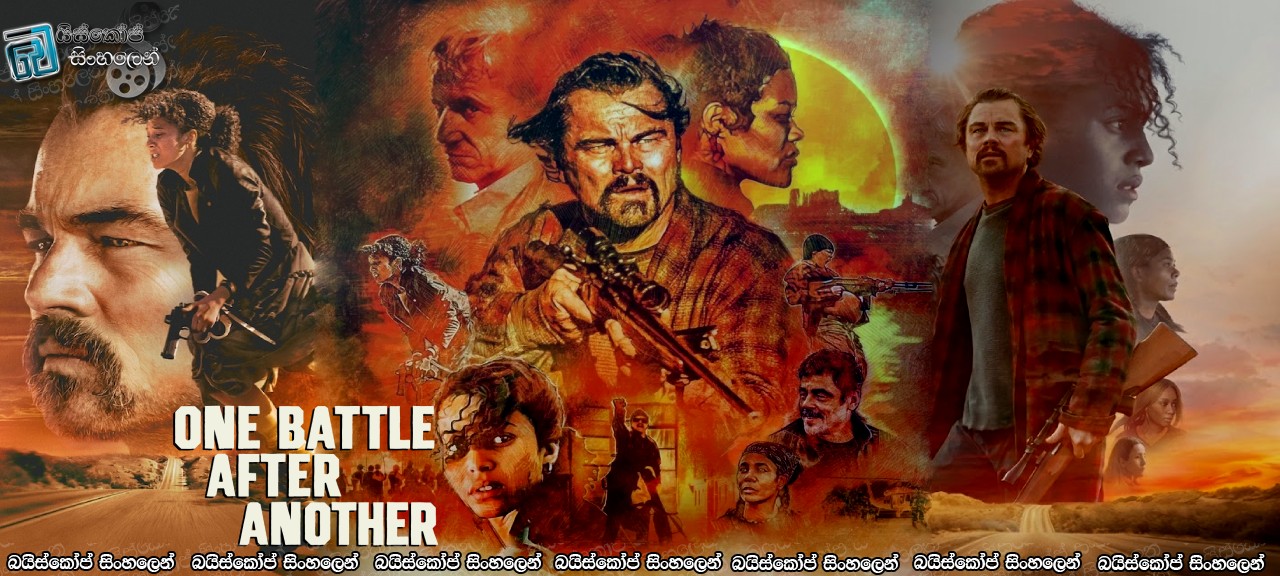 One Battle After Another (2025) Sinhala Subtitles | නොනවතින සටනක්! [සිංහල උපසිරසි]
