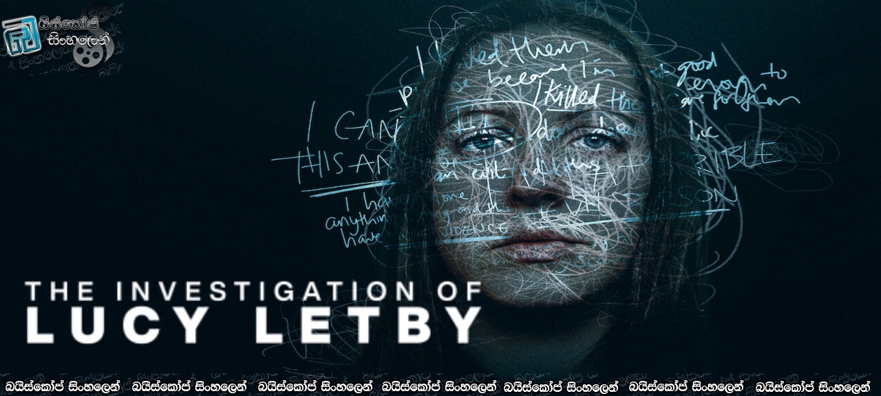 The Investigation of Lucy Letby (2026) Sinhala Subtitles | ලෝකයක් කම්පා කළ හෙදියගේ අඳුරු කතාව  [සිංහල උපසිරසි]