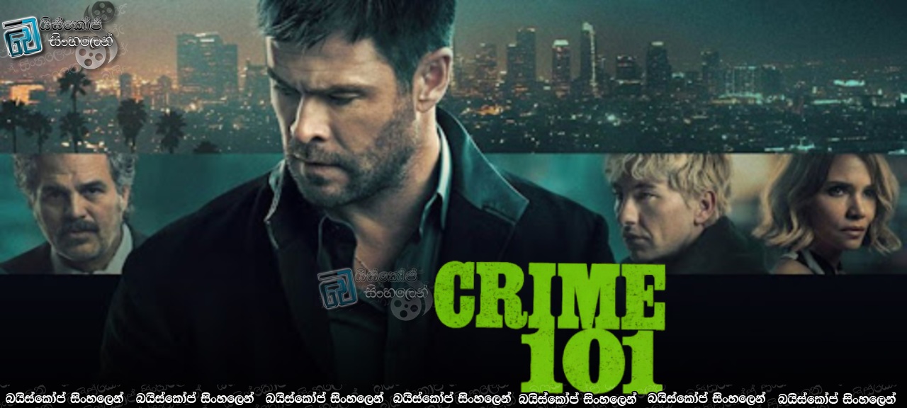 Crime 101 (2026) Sinhala Subtitles | දැවැන්ත සොරකමක සුලමුල! [සිංහල උපසිරැසි] [Bluray Updates]