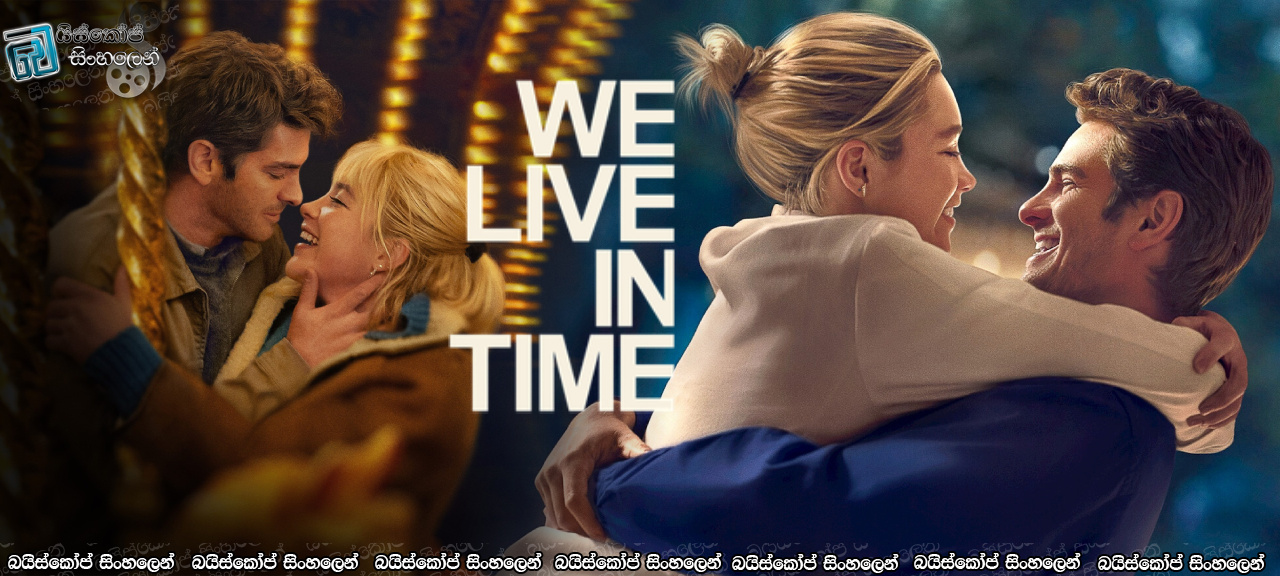 We Live in Time (2024) Sinhala Subtitles | අපට හිමි වූ කාලය [සිංහල උපසිරසි]