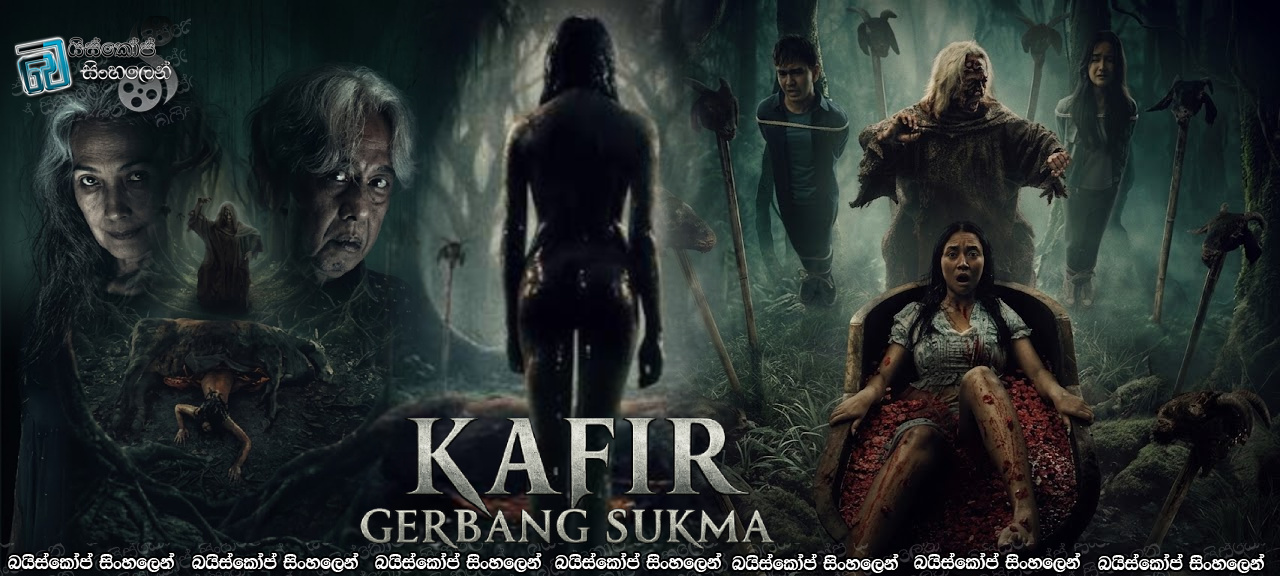 Kafir: Gerbang Sukma (2026) Sinhala Subtitles | අතීතයේ පවු [සිංහල උපසිරසි]